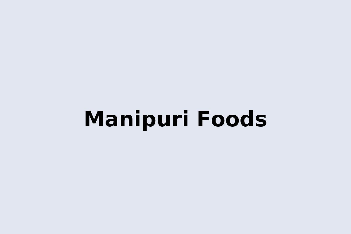 Manipuri Foods