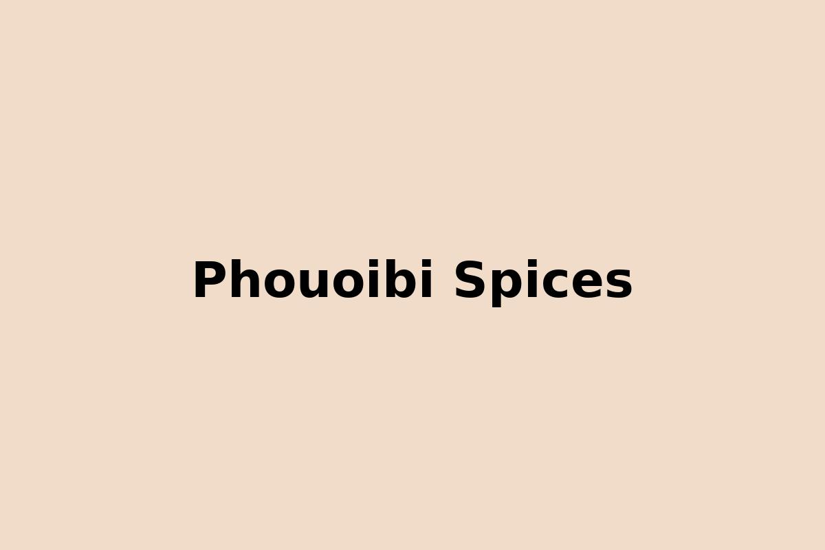 Phouoibi Spices